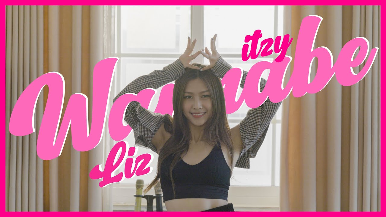 越南美女LIZ性感翻跳ITZY - WANNABE
